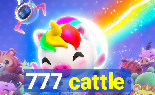 777 cattle